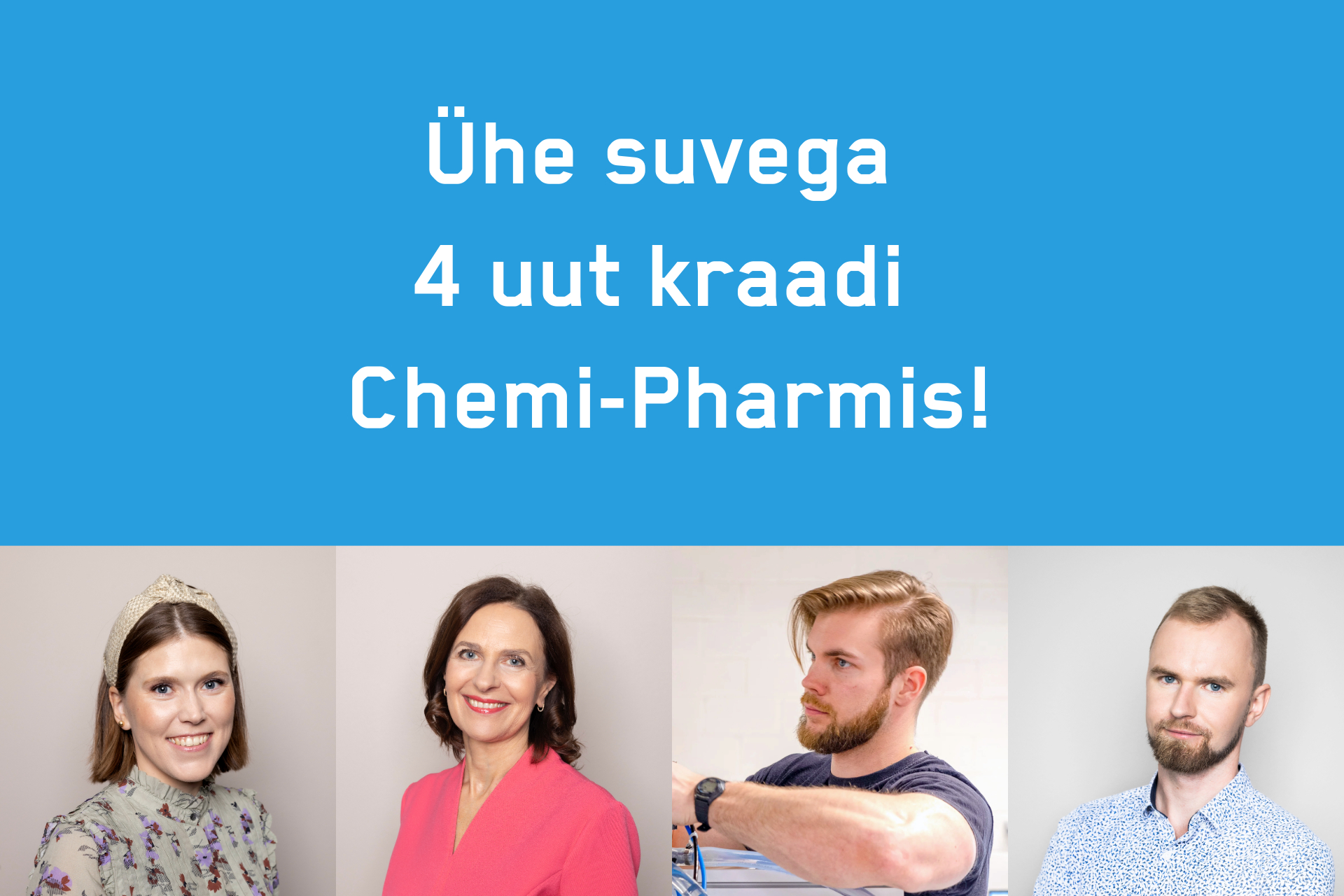Ühe suvega 4 uut kraadi Chemi-Pharmis